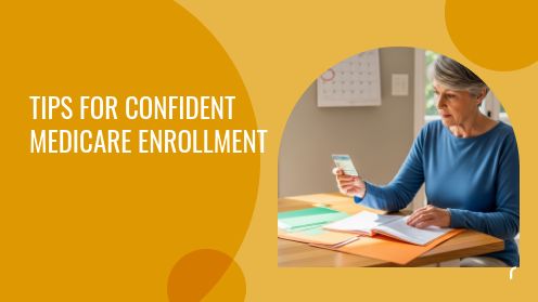 Tips for Confident Medicare Enrollment