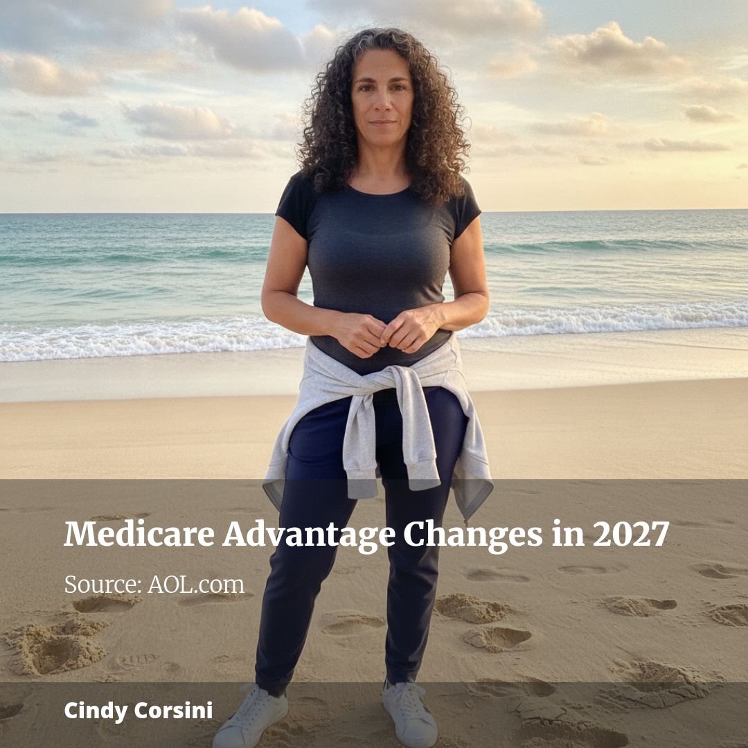 Medicare Advantage Is Changing in 2027 – Here’s What That Means for Your Coverage